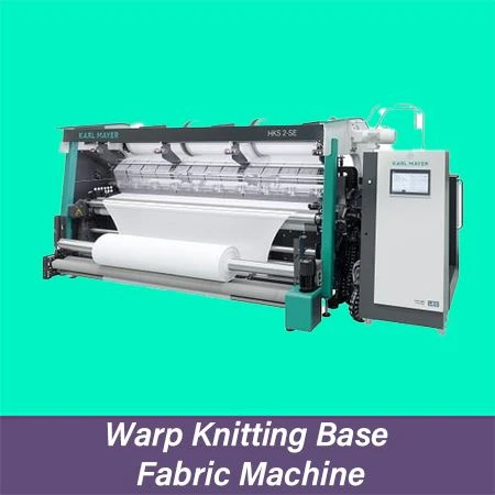 Warp Knitting Base Fabric Machine.jpg Warp Knitting Base Fabric Machine.jpg